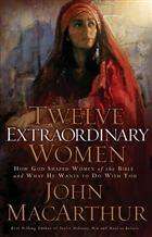 Twelve Extraordinary Women Audio CDs John MacArthur  