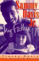 Hit Parade Hall of Fame 2007 Nominee   Sammy Davis Jr. My Father