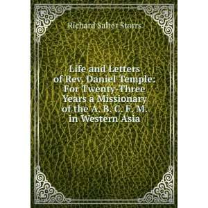   of the A. B. C. F. M. in Western Asia Richard Salter Storrs Books