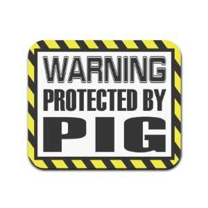   Warning Protected By Pig Mousepad Mouse Pad