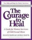 The Courage to Heal by Ellen Bass, Laura Davis (2008, Paperback 