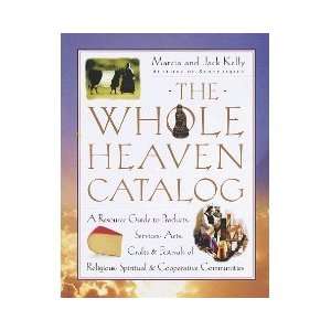  The Whole Heaven Catalog A Resource Guide to Products 