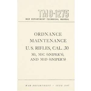  U.S. Rifles, Cal. .30 Technical Manual 
