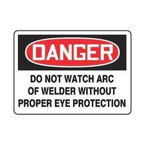 Sign,10x14 In,danger Do Not Watch Arc   REGUSAFE  