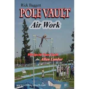  Pole Vault Coaching Dvd   Air Work   Rick Baggett Sports 